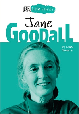 Jane Goodall (DK Life Stories Series) - Paperback | Diverse Reads