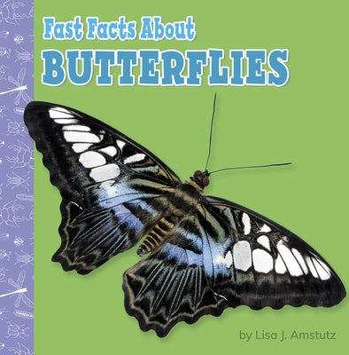 Fast Facts About Butterflies - Paperback | Diverse Reads