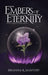 Embers of Eternity - Hardcover | Diverse Reads