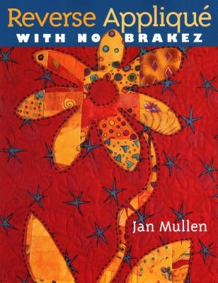 Reverse Applique With No Brakez - Paperback | Diverse Reads