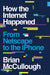 How the Internet Happened: From Netscape to the iPhone - Hardcover | Diverse Reads