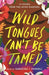 Wild Tongues Can't Be Tamed: 15 Voices from the Latinx Diaspora - Hardcover | Diverse Reads