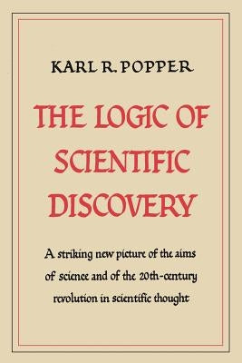 The Logic of Scientific Discovery - Paperback | Diverse Reads
