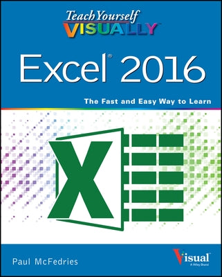 Teach Yourself VISUALLY Excel 2016 - Paperback | Diverse Reads