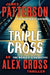 Triple Cross: The Greatest Alex Cross Thriller Since Kiss the Girls - Paperback | Diverse Reads