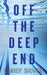 Off The Deep End - Paperback | Diverse Reads