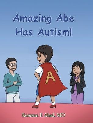 Amazing Abe Has Autism! - Hardcover | Diverse Reads