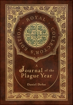 A Journal of the Plague Year (Royal Collector's Edition) (Case Laminate Hardcover with Jacket) - Hardcover | Diverse Reads