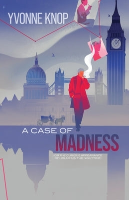 A Case of Madness: (or The Curious Appearance of Holmes in the Nighttime) - Paperback | Diverse Reads
