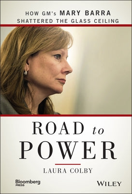Road to Power: How GM's Mary Barra Shattered the Glass Ceiling - Hardcover | Diverse Reads