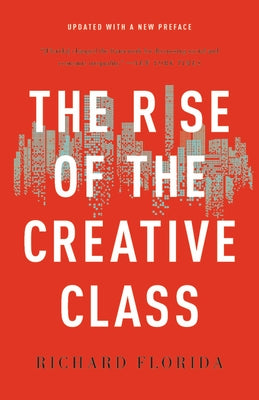 The Rise of the Creative Class - Paperback | Diverse Reads