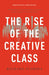 The Rise of the Creative Class - Paperback | Diverse Reads