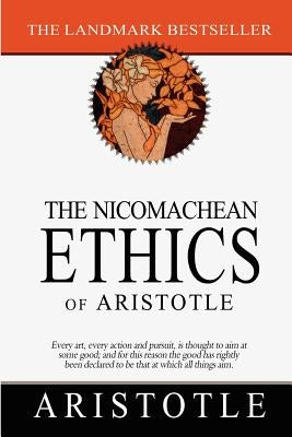 The Nicomachean Ethics of Aristotle - Paperback | Diverse Reads
