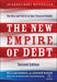 The New Empire of Debt: The Rise and Fall of an Epic Financial Bubble - Hardcover | Diverse Reads