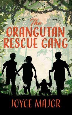 The Orangutan Rescue Gang - Paperback | Diverse Reads