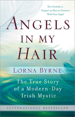 Angels in My Hair: The True Story of a Modern-Day Irish Mystic - Paperback | Diverse Reads
