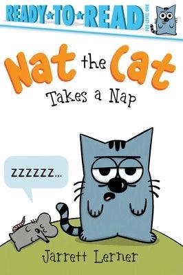 Nat the Cat Takes a Nap: Ready-To-Read Pre-Level 1 - Hardcover | Diverse Reads