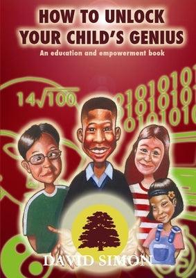 How to Unlock Your Child's Genius - Paperback |  Diverse Reads