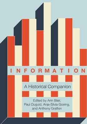 Information: A Historical Companion - Hardcover | Diverse Reads