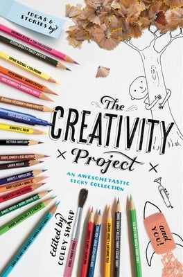 The Creativity Project: An Awesometastic Story Collection - Paperback | Diverse Reads