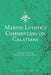 Martin Luther's Commentary on Galatians - Paperback | Diverse Reads