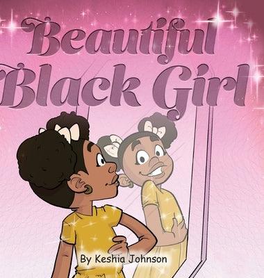Beautiful Black Girl - Hardcover | Diverse Reads