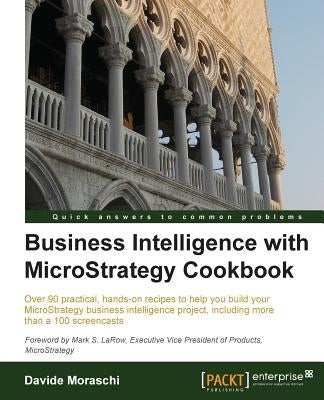Business Intelligence with Microstrategy Cookbook - Paperback | Diverse Reads