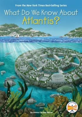 What Do We Know about Atlantis? - Paperback | Diverse Reads