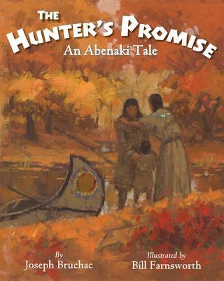 The Hunter's Promise: An Abenaki Tale - Hardcover | Diverse Reads