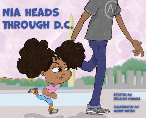 Nia Heads Through D.C. - Hardcover | Diverse Reads