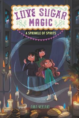 Love Sugar Magic: A Sprinkle of Spirits - Paperback | Diverse Reads