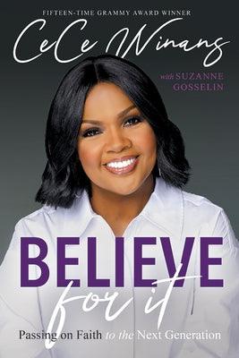 Believe for It: Passing on Faith to the Next Generation - Hardcover |  Diverse Reads