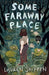 Some Faraway Place: A Bright Sessions Novel - Paperback | Diverse Reads