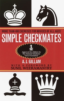 Simple Checkmates: More Than 400 Exercises for Novices of All Ages! - Paperback | Diverse Reads