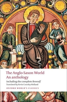 The Anglo-Saxon World: An Anthology - Paperback | Diverse Reads