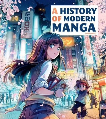 A History of Modern Manga - Hardcover | Diverse Reads