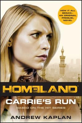Homeland: Carrie's Run: A Homeland Novel - Paperback | Diverse Reads