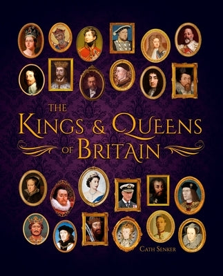 The Kings & Queens of Britain - Hardcover | Diverse Reads