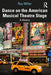 Dance on the American Musical Theatre Stage: A History - Paperback | Diverse Reads