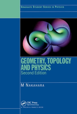 Geometry, Topology and Physics / Edition 2 - Paperback | Diverse Reads