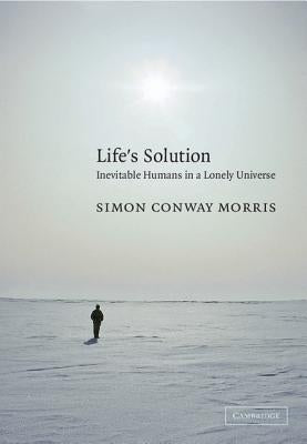 Life's Solution: Inevitable Humans in a Lonely Universe - Paperback | Diverse Reads