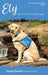 Ely, Life As A Service Dog Puppy - Hardcover | Diverse Reads