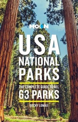 Moon USA National Parks: The Complete Guide to All 63 Parks - Paperback | Diverse Reads