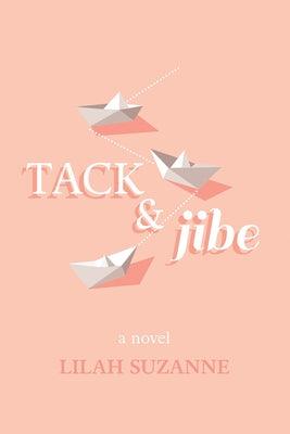 Tack & Jibe - Paperback