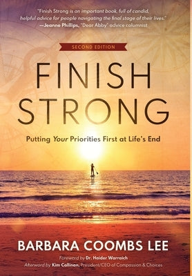 Finish Strong: Putting Your Priorities First at Life's End (SECOND EDITION) - Hardcover | Diverse Reads