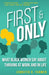 First and Only: What Black Women Say about Thriving at Work and in Life - Paperback | Diverse Reads