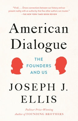 American Dialogue: The Founders and Us - Paperback | Diverse Reads