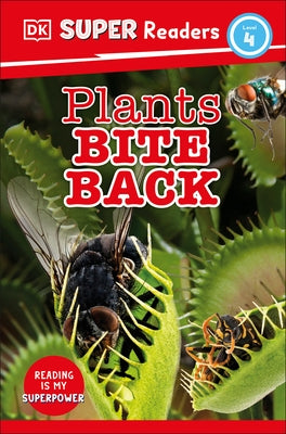 DK Super Readers Level 4 Plants Bite Back - Hardcover | Diverse Reads
