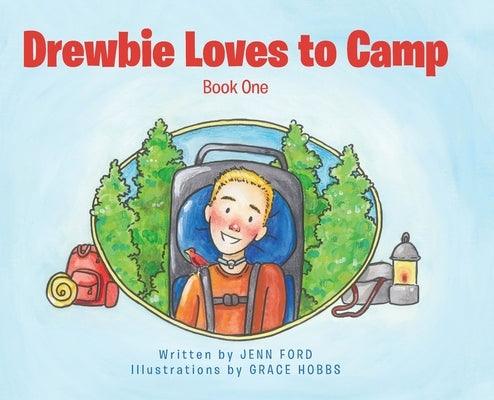 Drewbie Loves to Camp: Book 1 - Hardcover | Diverse Reads