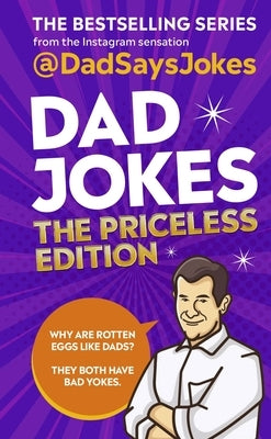 Dad Jokes: The Priceless Edition: The Bestselling Series from the Instagram Sensation - Hardcover | Diverse Reads